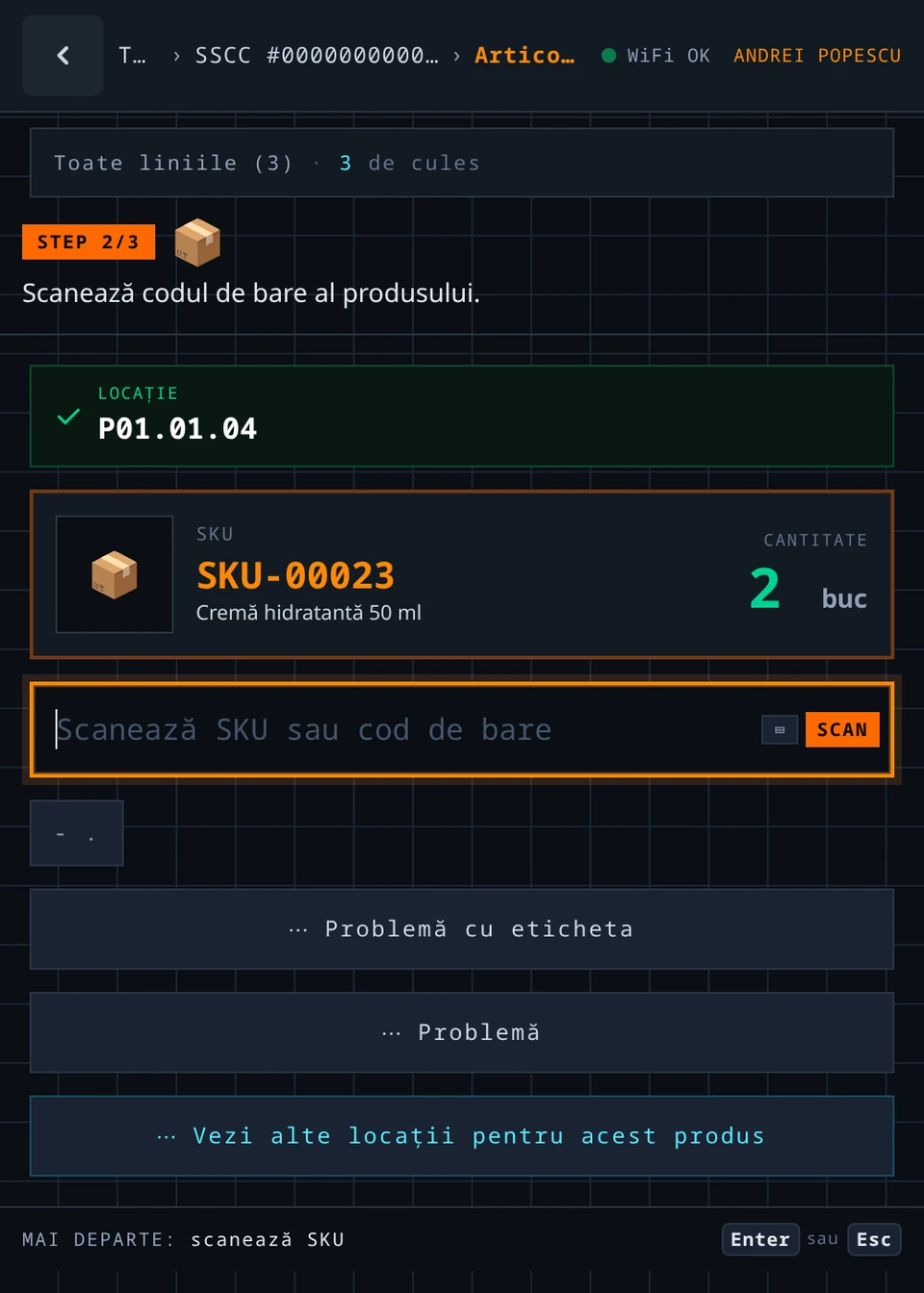 Ecranul de picking pe scaner: locația P01.01.04 confirmată cu bifă verde, produsul SKU-00023 Cremă hidratantă 50 ml și cantitatea de 2 bucăți de cules.